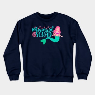 Mermaid Squad - Mermaid T-Shirt Mug Sticker Crewneck Sweatshirt